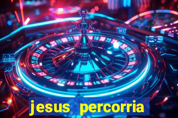 jesus percorria todas as cidades caminho neocatecumenal